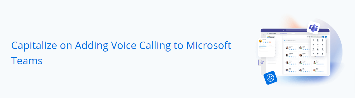 Capitalize on Adding Voice Calling to Microsoft Teams_banner
