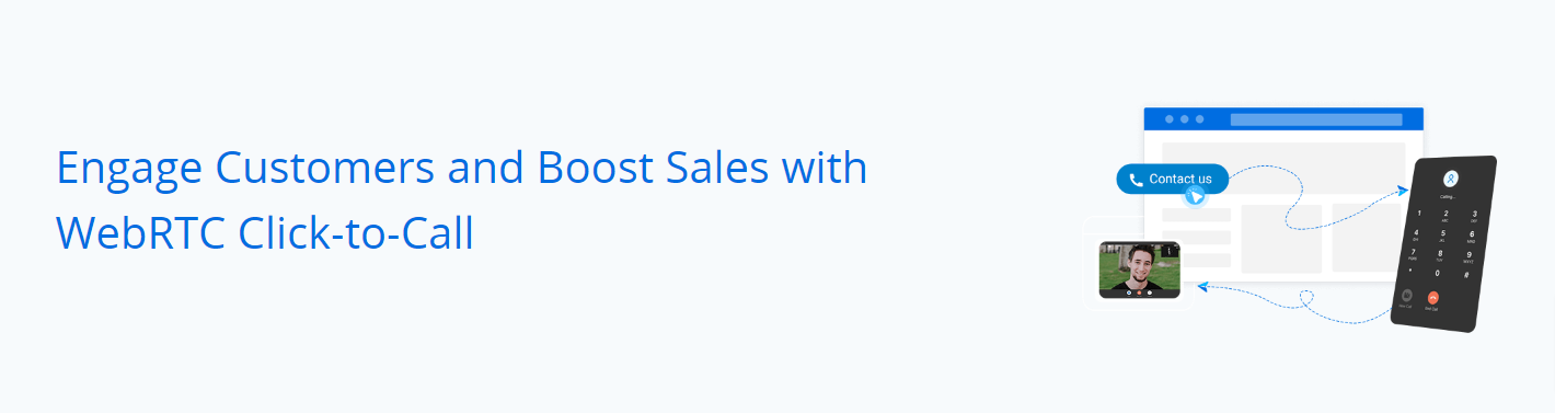 Engage Customers and Boost Sales with WebRTC Click-to-Call-banner