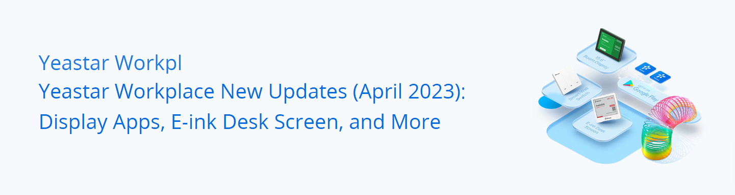 Yeastar Workplace New Updates (April 2023)-banner